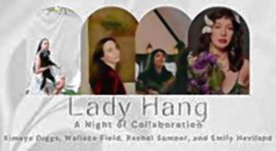 The Lady Hang will take place at Hawks & Reed Performing Arts Center in Greenfield on Wednesday, Oct. 23, at 8 p.m. and will feature Shelburne Falls native Wallace Field, Kimaya Diggs from Easthampton, and Rachel Sumner and Emily Haviland from Boston.